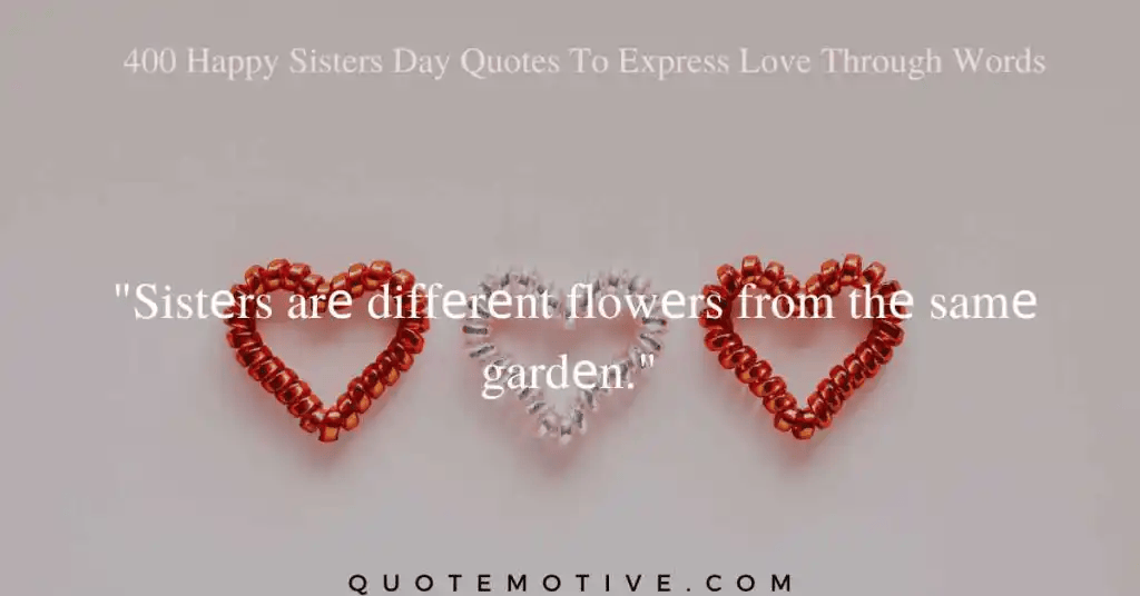 400 Happy Sisters Day Quotes To Express Love Through Words