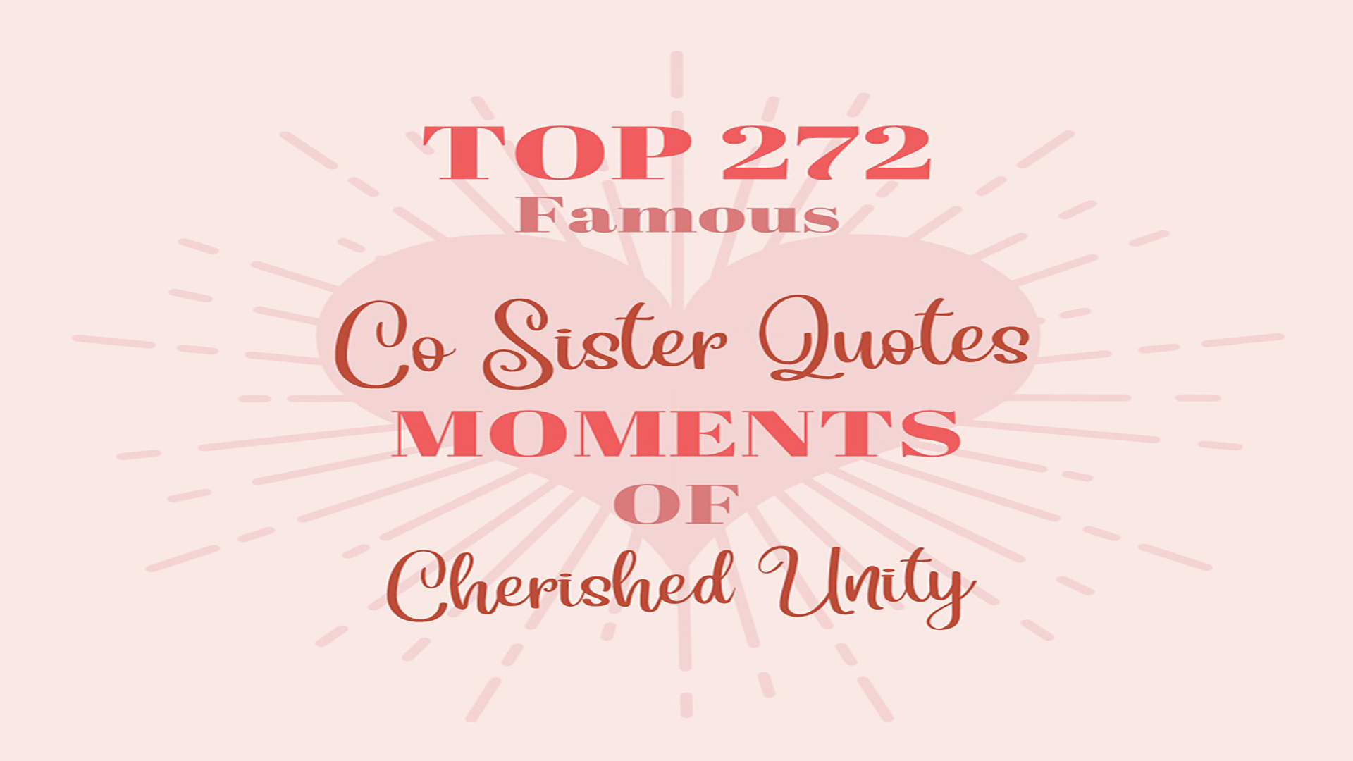 Top 272 Famous Co Sister Quotes: Moments of Cherished Unity